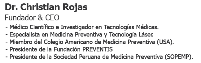 Dr. Christian Rojas Delzo, Fundador de Grupo Preventis | Experto en Medicina Preventiva y Tecnología Láser.